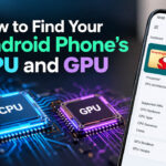 how to find CPU and GPU on Android